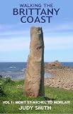 Walking the Brittany Coast: Mont St-Michel to Morlaix v. 1 (Red Dog Guides)