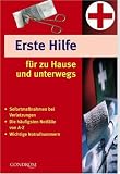 Erste Hilfe f&uuml;r zu Hause und unterwegs - Sabine Kurz