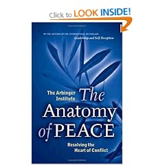 The Anatomy of Peace: Resolving the Heart of Conflict (BK Life)