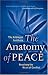 The Anatomy of Peace: Resolving the Heart of Conflict