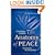 The Anatomy of Peace: Resolving the Heart of Conflict