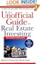The Unofficial Guide to Real Estate Investing