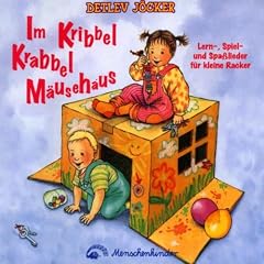 Im Kribbel Krabbel M�usehaus. Lern-, Spiel- und Spa�lieder f�r kleine Racker