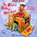 Im Kribbel Krabbel M�usehaus. Lern-, Spiel- und Spa�lieder f�r kleine Racker