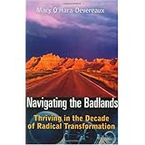 Navigating the Badlands: Thriving in the Decade of Radical Transformation