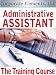 Administrative Assistant: The Training Course (Essential Elements of Success)