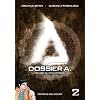 Dossier A, Tome 2 : L'�glise du feu �ternel