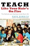 Teach Like Your Hair's on Fire