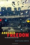 Another freedom : the alternative history of an idea