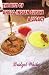 THE BEST OF ANGLO-INDIAN CUISINE - A LEGACY (BRIDGET'S ANGLO-INDIAN RECIPE BOOKS)