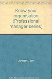 Know your organisation