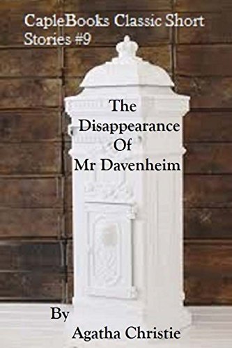 the disappearance of mr davenheim caple books classic short stories volume 9