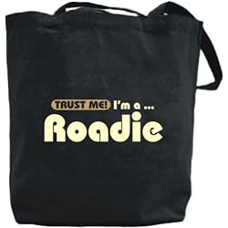 Canvas Tote Bag Black " Trust Me, I Am Roadie " Occupations