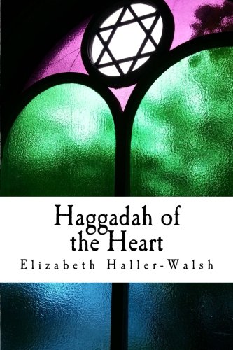 Haggadah of the Heart