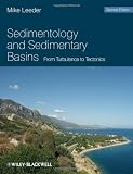 Sedimentology and Sedimentary Basins: from Turbulence to Tectonics