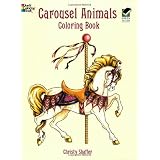 Carousel Animals Coloring Book (Dover Coloring Books) ~ Christy Shaffer