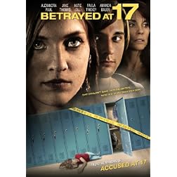 Betrayed at 17