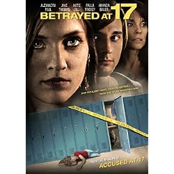 Betrayed at 17