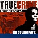 True Crime - Streets Of L.a. [Explicit]