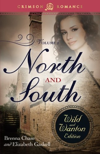 North and South: The Wild and Wanton Edition (Volume 2)