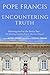 Encountering Truth: Meeting God in the Everyday