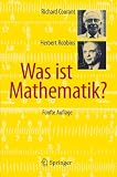 Was ist Mathematik? - Richard Courant, Herbert Robbins