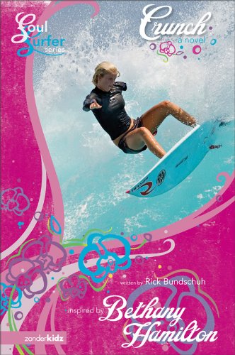 Crunch: A Novel (Soul Surfer Series Book 4)