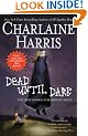 Dead Until Dark: A Sookie Stackhouse Novel