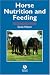 Horse
Nutrition
and
Feeding