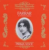 Geraldine Farrar in French Opera