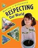 Respecting our world