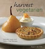 Harvest Vegetarian: Includes Vegan and Gluten-Free Recipes
