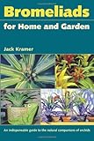 Bromeliads for home and garden