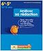 Am�liorer sa r�daction 6e-5e : Savoir reconna�tre et r�diger un r�cit, une description, une argumentation