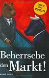 Beherrsche den Markt!