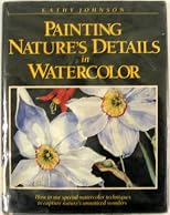Painting Nature's Details in Watercolor