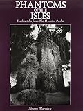 Phantoms of the Isles : further tales from the haunted realm
