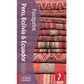 Peru, Bolivia and Ecuador (Footprint Handbooks)