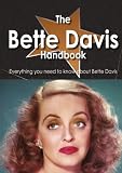 The Bette Davis Handbook Everything you need to know about Bette Davis