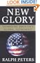 New Glory: Expanding America's Global Supremacy
