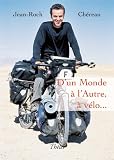D'un monde � l'autre, � v�lo...