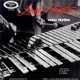 Crazy Rhythm ~ Lionel Hampton