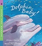 Dolphin Baby! (Read and Wonder)