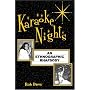 Karaoke Nights: An Ethnographic Rhapsody (Ethnographic Alternatives)