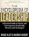 The Encyclopedia of Leadership: A Practical Guide to Popular Leadership Theories and Techniques