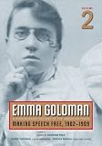 Emma Goldman, Vol. 2: A Documentary History of the American Years, Volume 2: Making Speech Free, 1902-1909