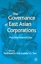 The Governance of East Asian Corporations: Post Asian Financial Crisis
