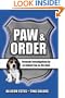 Paw & Order: Dramatic Investigations by An Animal Cop on the Beat