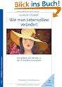 Wie man Lebenspl�ne ver�ndert: Die Arbeit mit Skripts in der Transaktionsanalyse