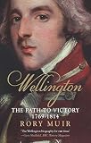 Wellington : the path to victory 1769-1814